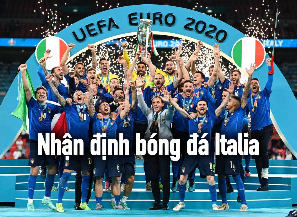 Nhận định bóng đá Italia